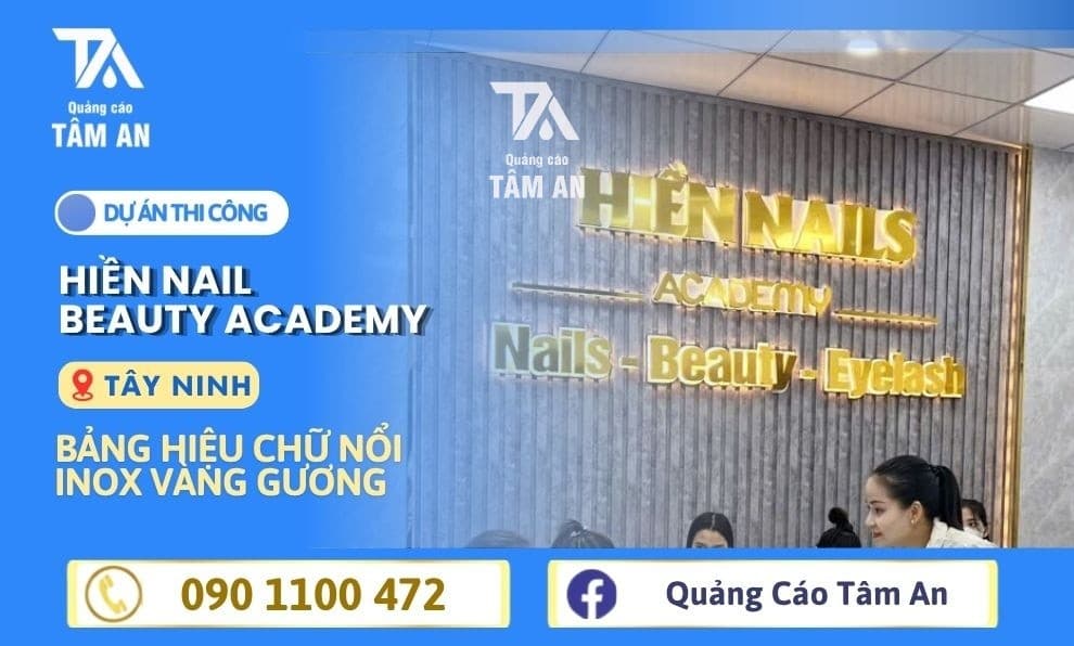 Thi Công Bảng Hiệu Cho Hiền Nails Beauty Academy tại Tây Ninh