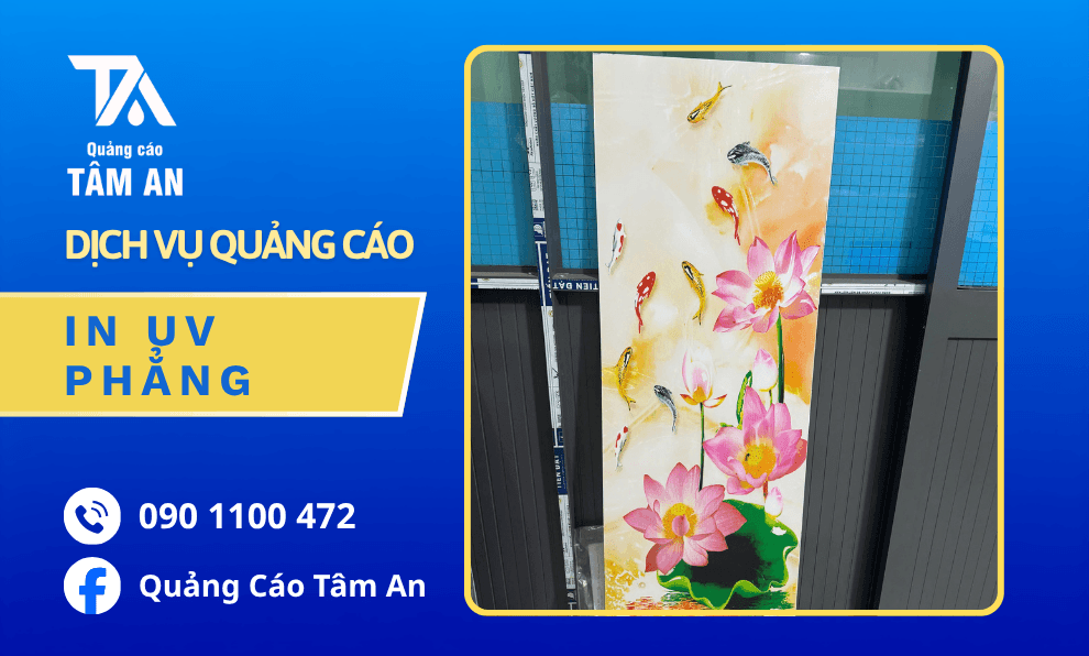 Dịch vụ in UV phẳng trực tiếp trên mọi chất liệu tại Tây Ninh
