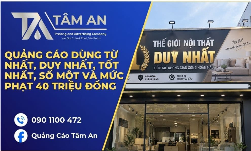 Quảng Cáo Dùng Từ 'Tốt Nhất', 'Số Một' Không Chứng Minh Bị Phạt Tới 40 Triệu Đồng