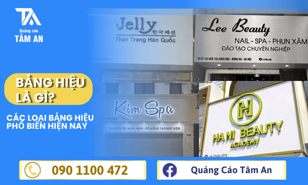 Bảng Hiệu Là Gì? 5 Loại Bảng Hiệu Quảng Cáo Phổ Biến Và Cách Chọn Phù Hợp