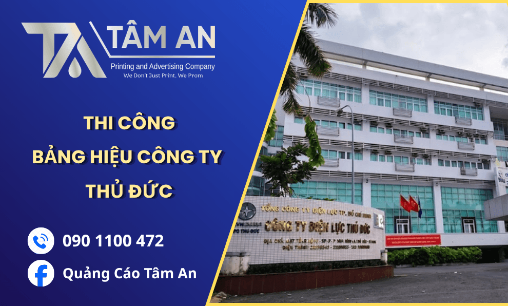 Thiết Kế Bảng Hiệu Công Ty Thủ Đức Giá Tốt | Thi Công Trọn Gói, Nhanh Chóng