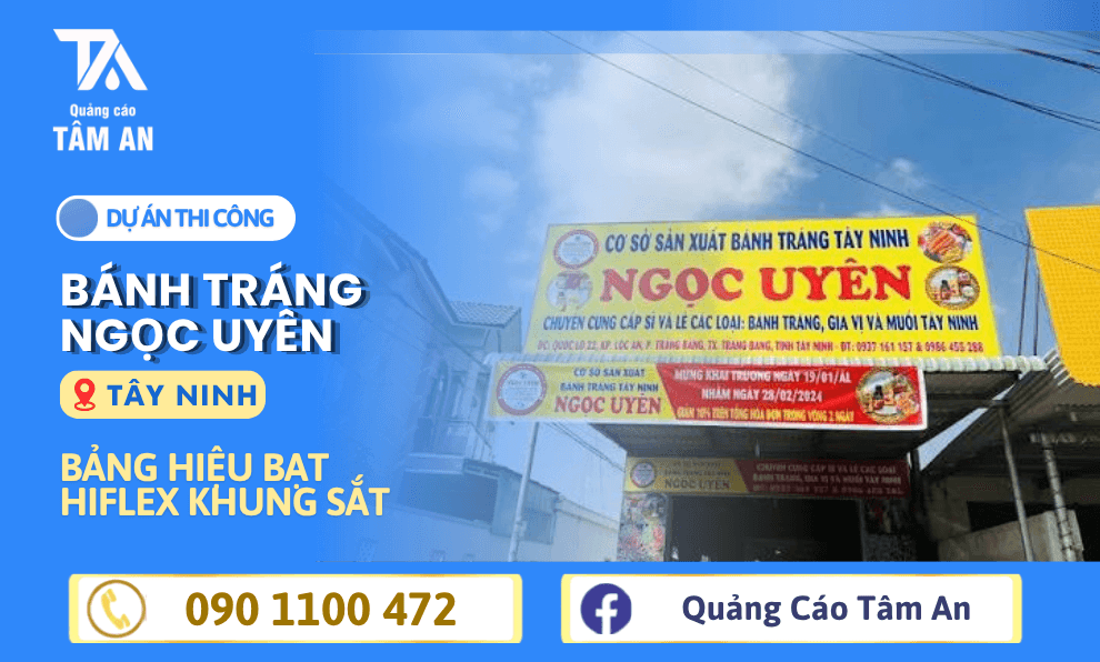 Thi Công Bảng Hiệu Hiflex Khung Sắt Cho Xưởng Bánh Tráng Ngọc Uyên