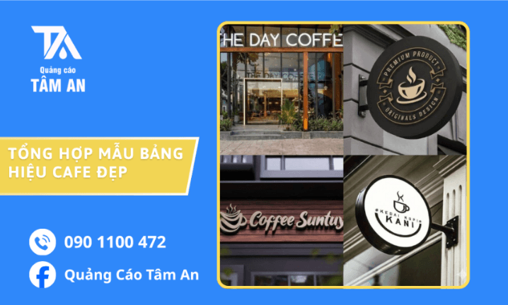 Mẫu Bảng Hiệu Cafe Đẹp, Ấn Tượng Và Thu Hút Khách Hàng