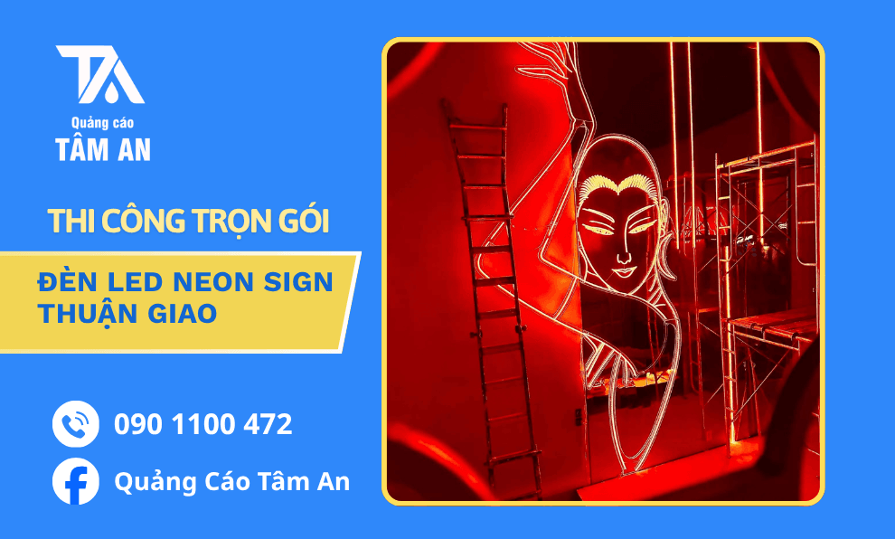 Đơn Vị Làm Bảng Hiệu LED Neon Sign Theo Yêu Cầu Tại Thuận Giao