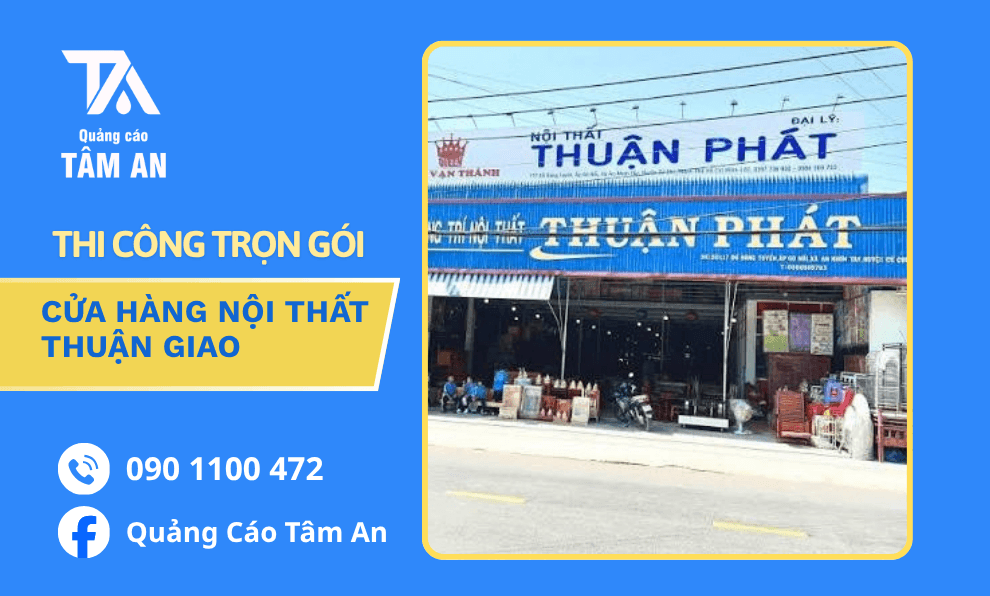 Dịch Vụ Làm Bảng Hiệu Showroom Nội Thất Chuyên Nghiệp Tại Thuận Giao
