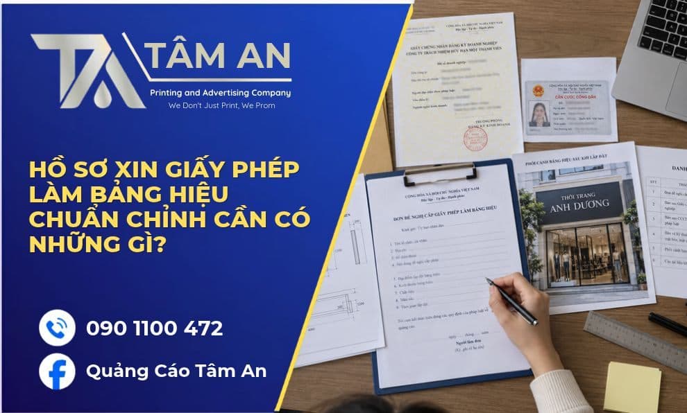 Hồ Sơ Xin Giấy Phép Làm Bảng Hiệu Chuẩn Chỉnh Cần Có Những Gì?