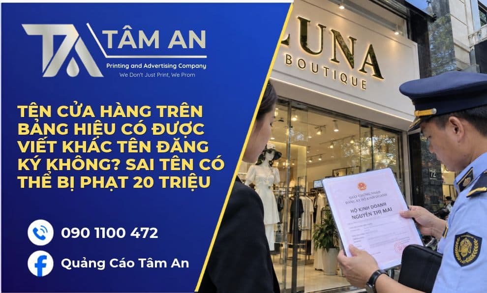 Tên Cửa Hàng Trên Bảng Hiệu Có Được Viết Khác Tên Đăng Ký Không? Sai Tên Có Thể Bị Phạt 20 Triệu