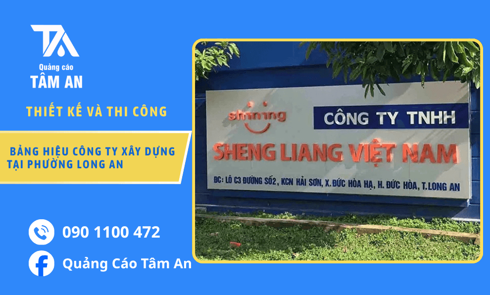 Mẫu Bảng Đẹp Bền Ngoài Trời Cho Công Ty Xây Dựng Tại Phường Long An